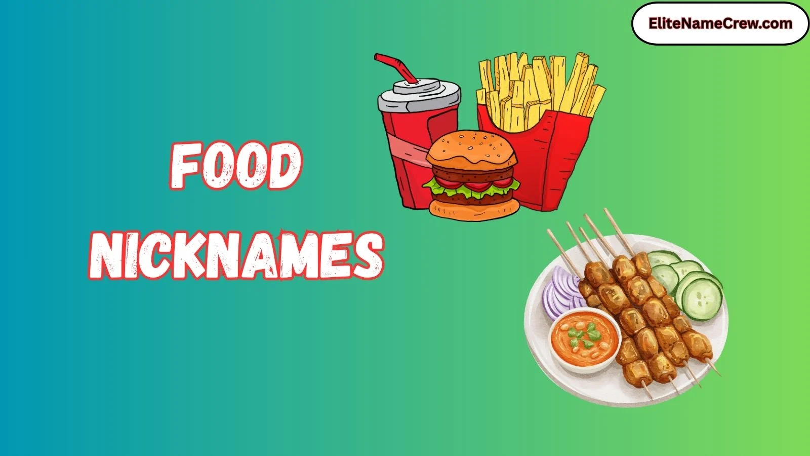 501+ Food Nicknames 2025-2026