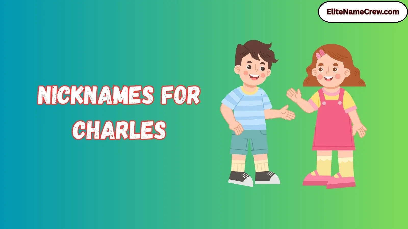 501+ Nicknames for Charles (2026) Stylish, Classic & Modern Name Ideas