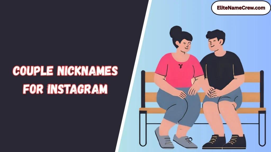 Couple Nicknames For Instagram
