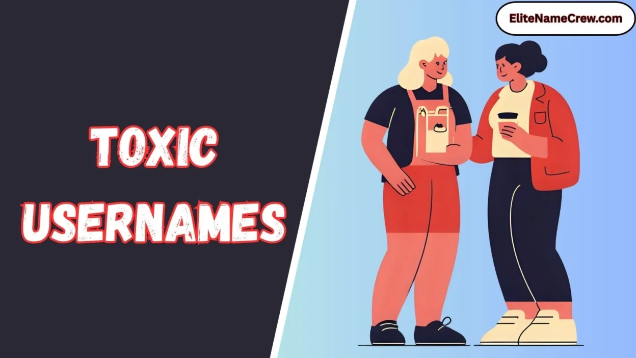 Toxic Usernames