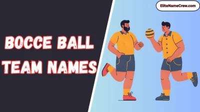Bocce Ball Team Names