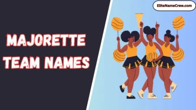 Majorette Team Names