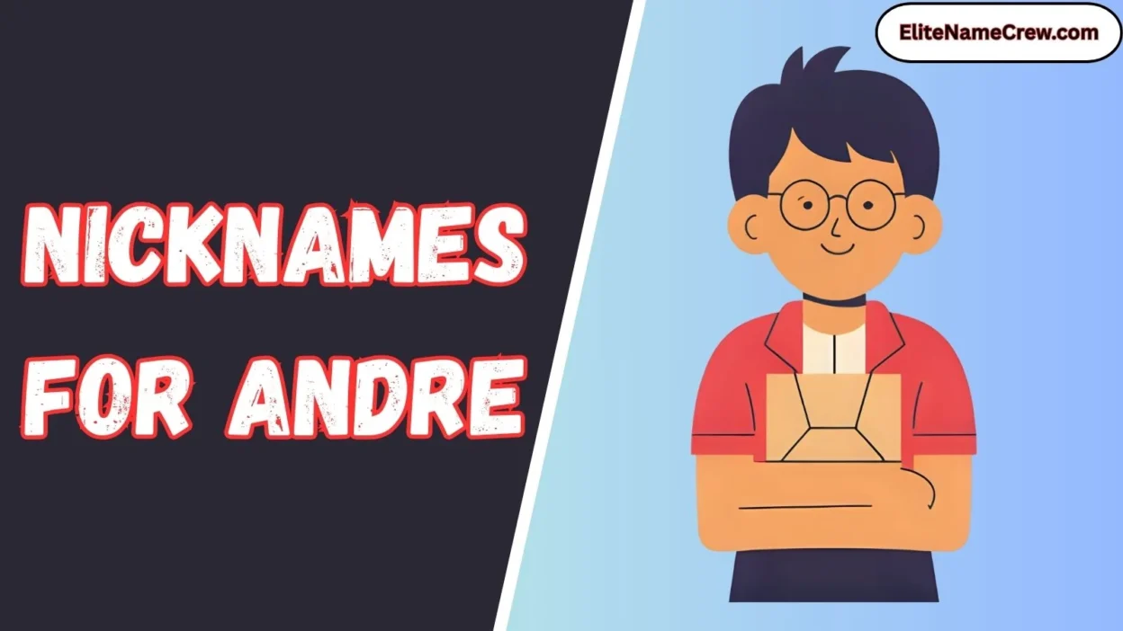 Nicknames for Andre