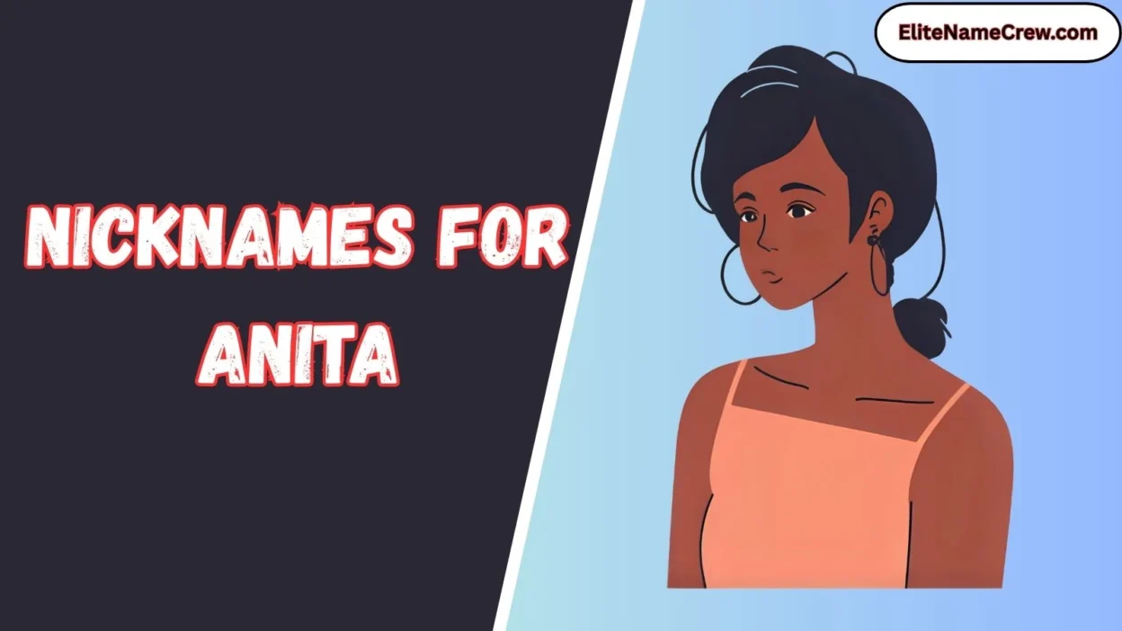 Nicknames for Anita