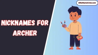 Nicknames for Archer