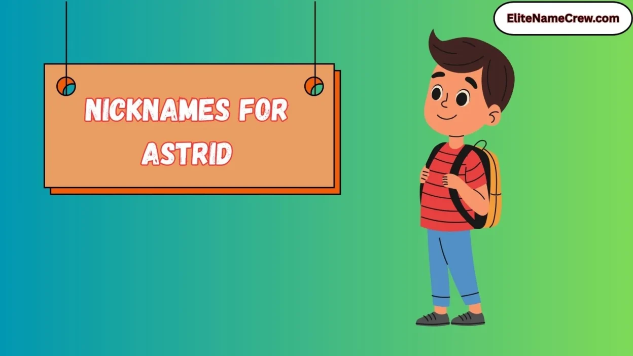 Nicknames for Astrid