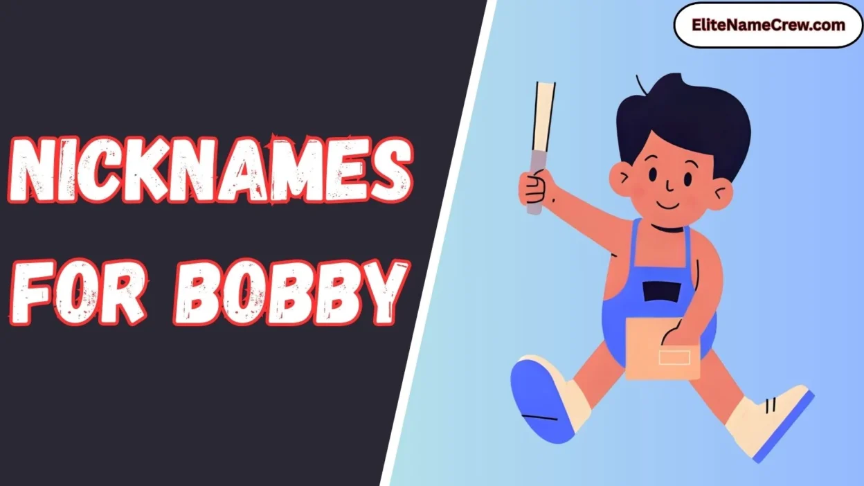 Nicknames for Bobby