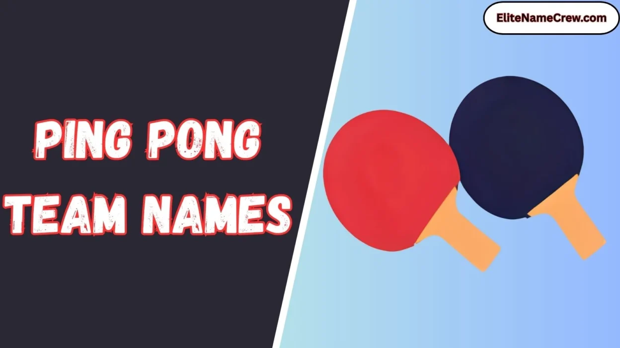 Ping Pong Team Names