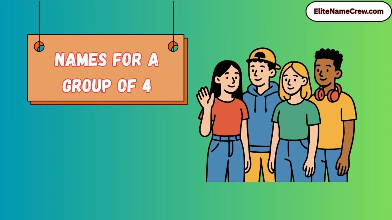 Names for a Group of 4