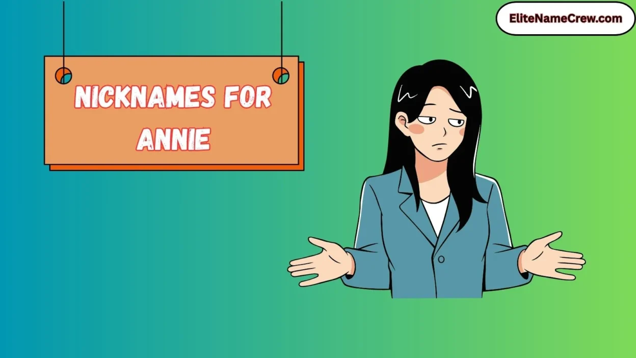 Nicknames for Annie