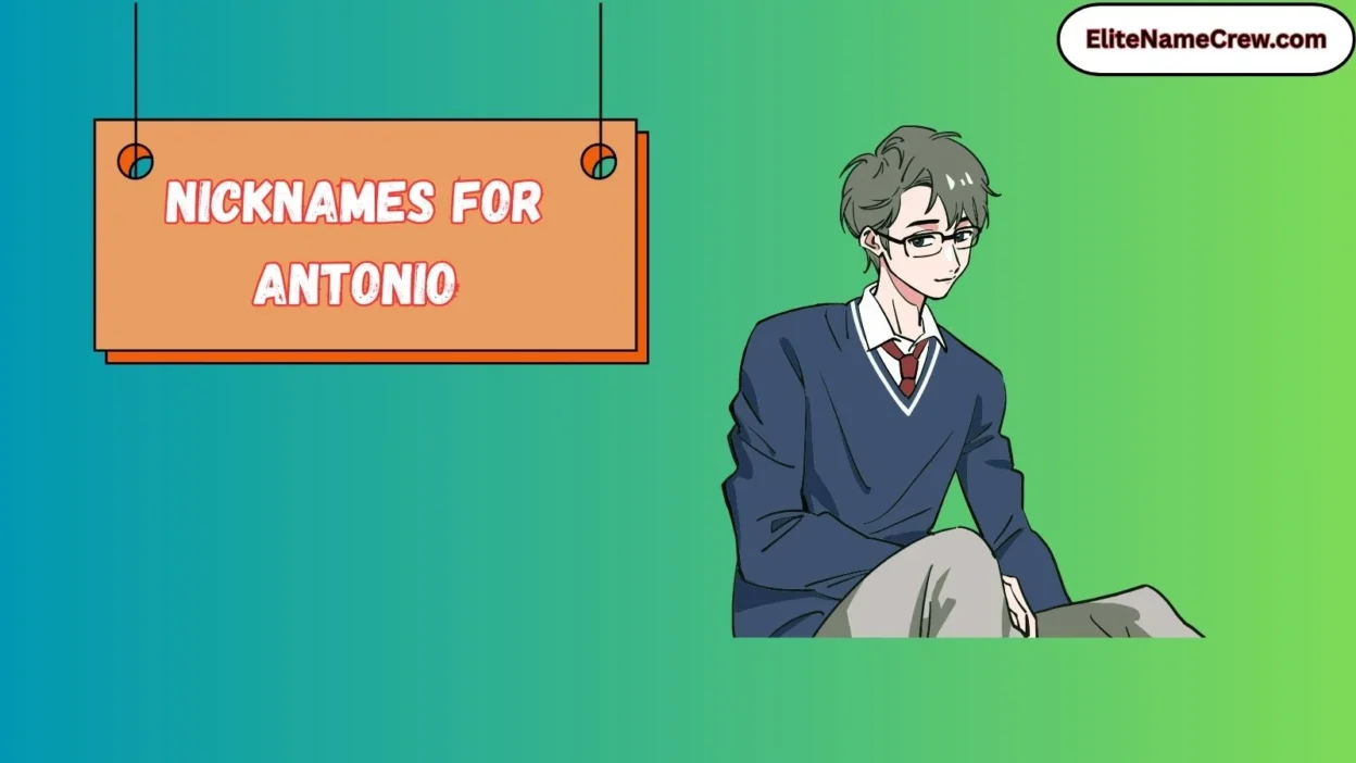 Nicknames for Antonio