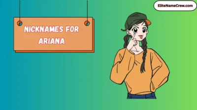 Nicknames for Ariana