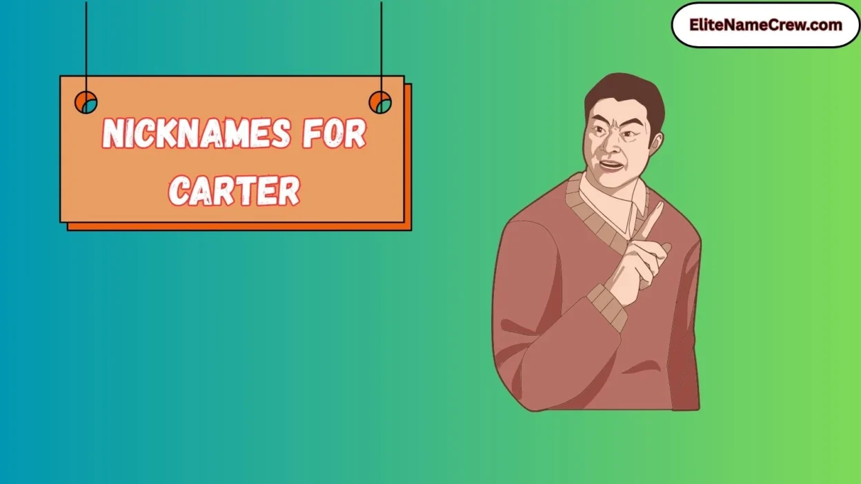 Nicknames for Carter