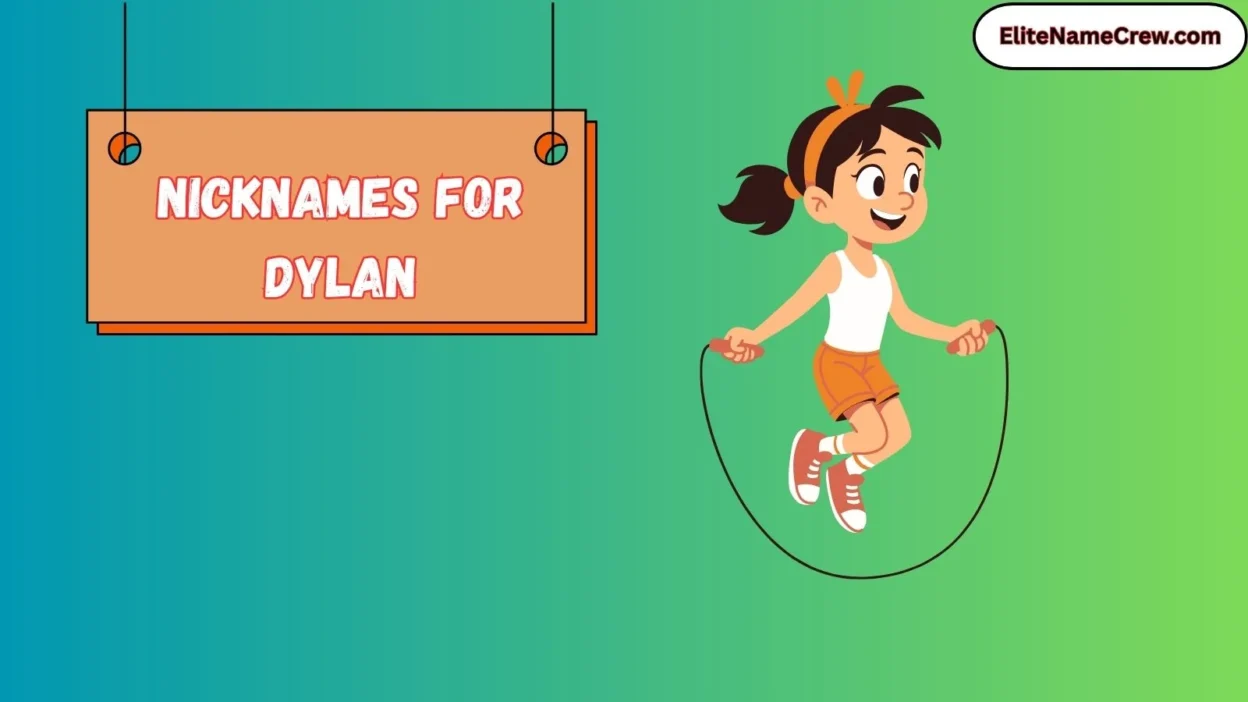 Nicknames for Dylan