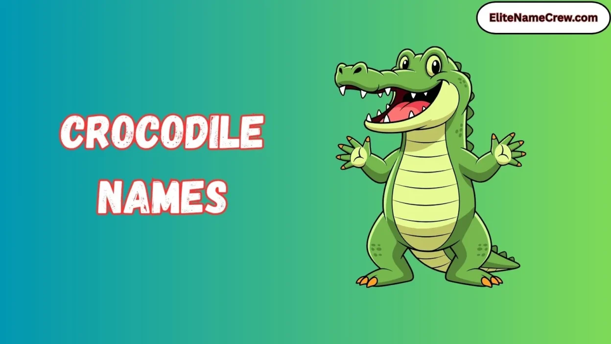 Crocodile Names