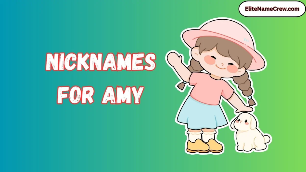 Nicknames for Amy