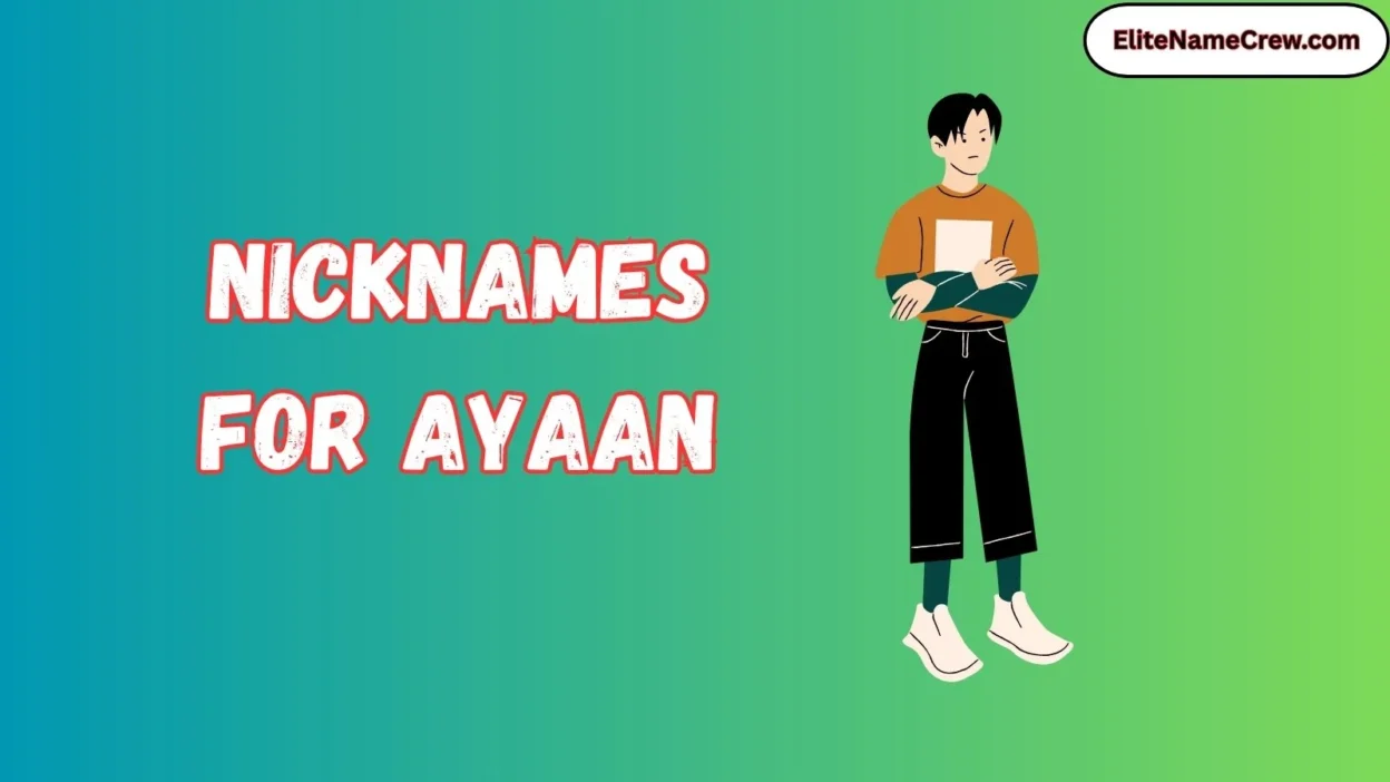 Nicknames for Ayaan