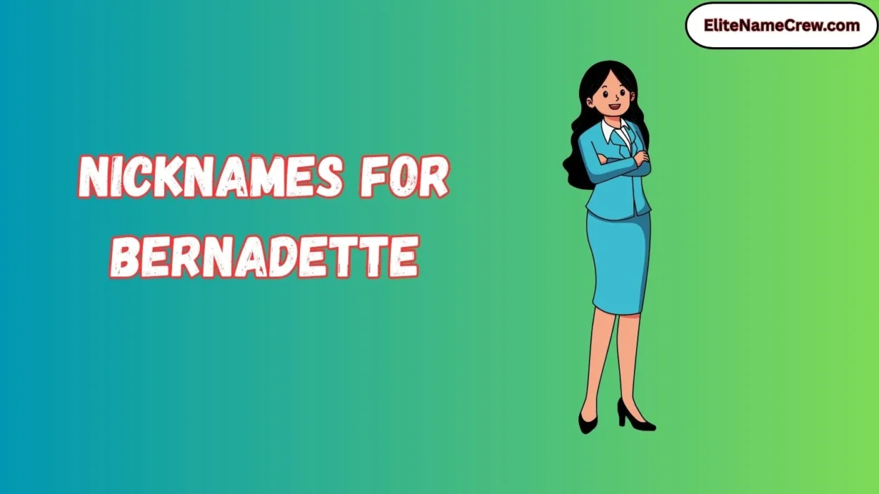 Nicknames for Bernadette