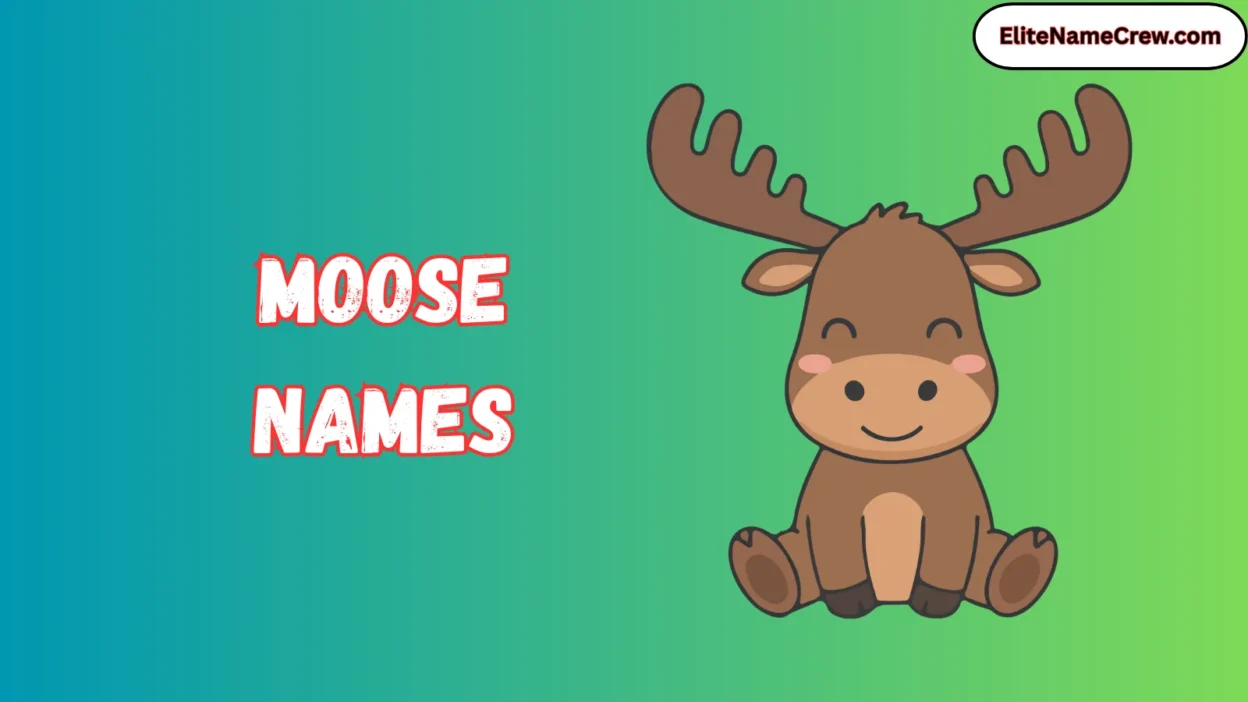 Moose Names