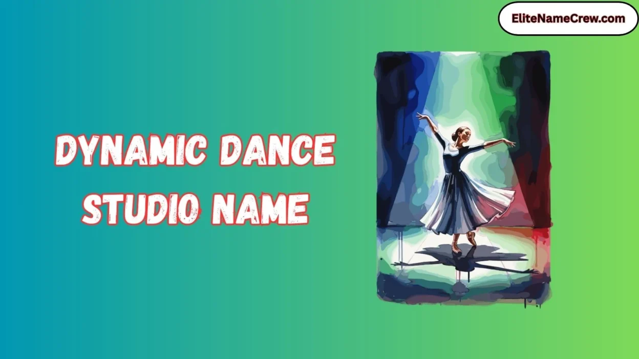 Dynamic Dance Studio Name