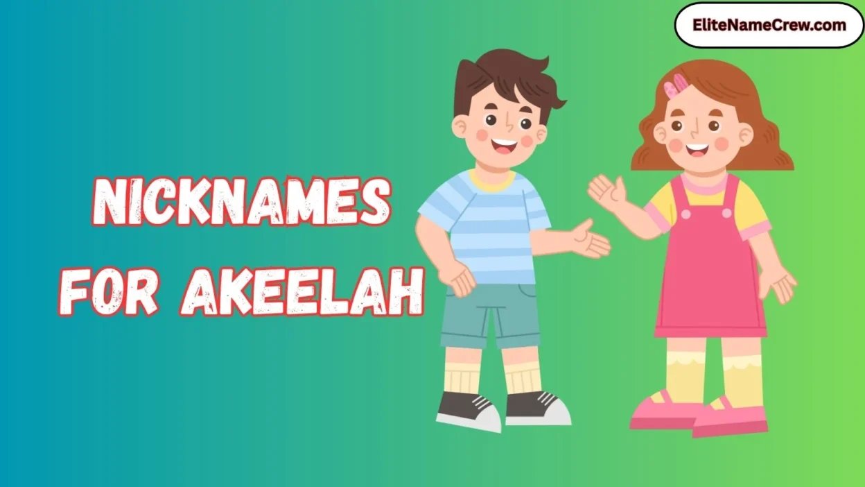 Nicknames for Akeelah