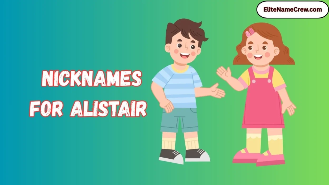 Nicknames for Alistair