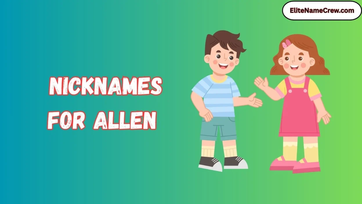 Nicknames for Allen