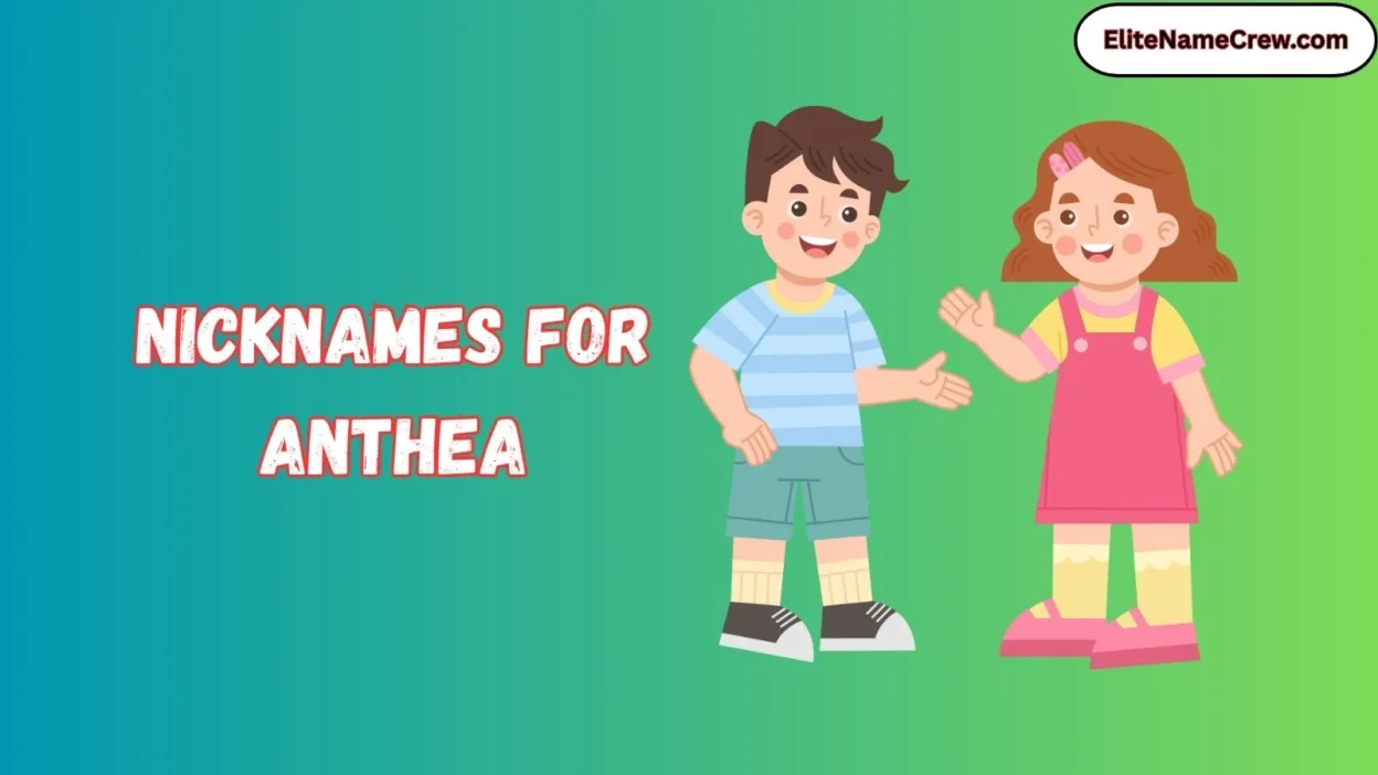 Nicknames for Anthea