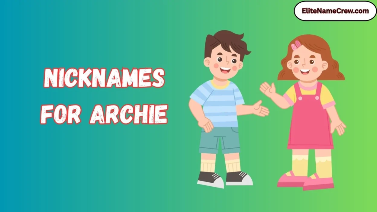Nicknames for Archie
