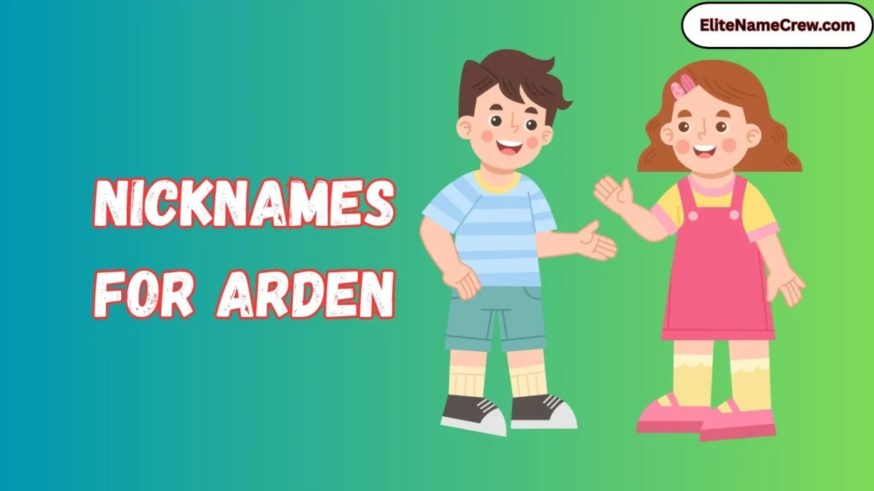 Nicknames for Arden