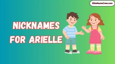 Nicknames for Arielle