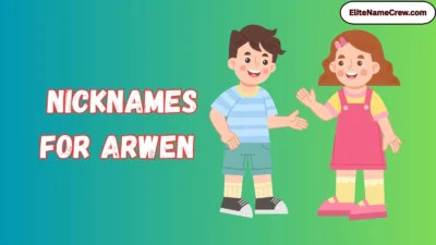 Nicknames for Arwen