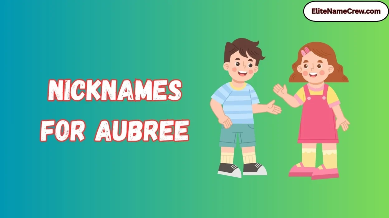 Nicknames for Aubree