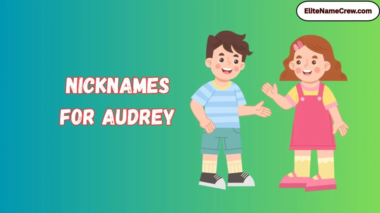 Nicknames for Audrey