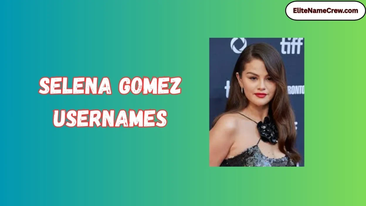 Selena Gomez Usernames