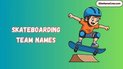 Skateboarding Team Names