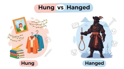 Hung vs Hanged