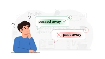 Passed Away vs Past Away